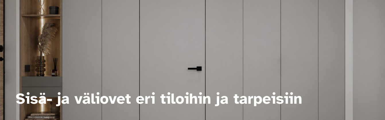 Väliovet, sisäovet
