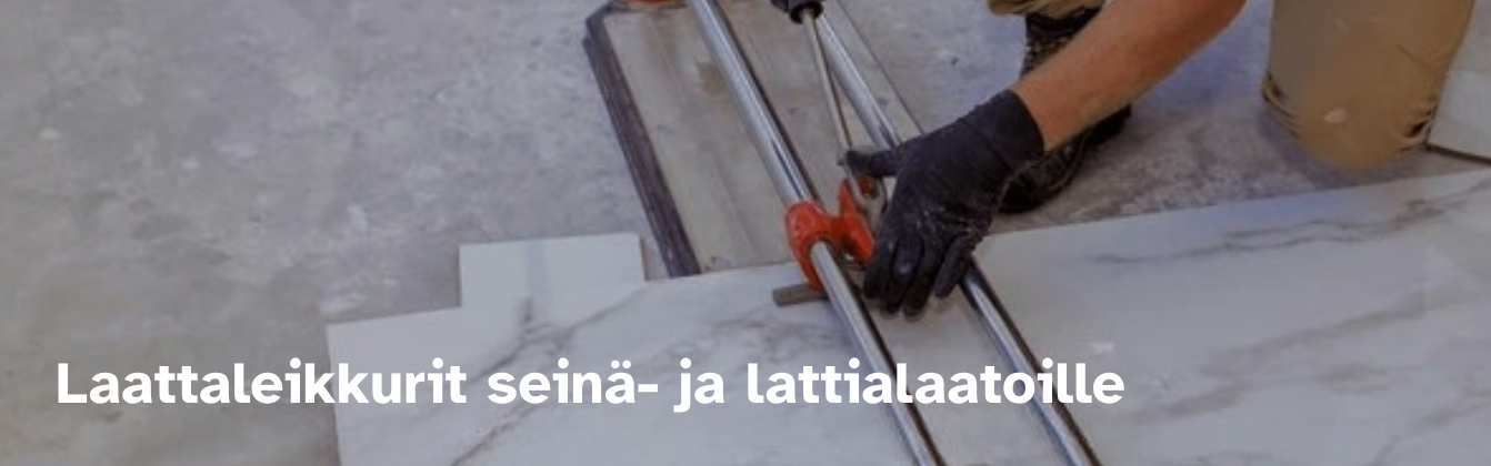 Laattaleikkurit